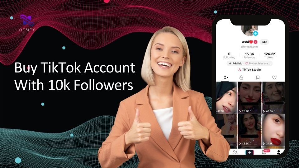 Buy TikTok Account With 10k Followers